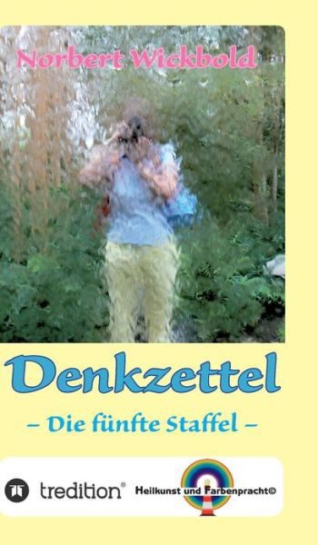 Norbert Wickbold: Denkzettel 5 - Wickbold - Kirjat -  - 9783743928251 - maanantai 18. helmikuuta 2019