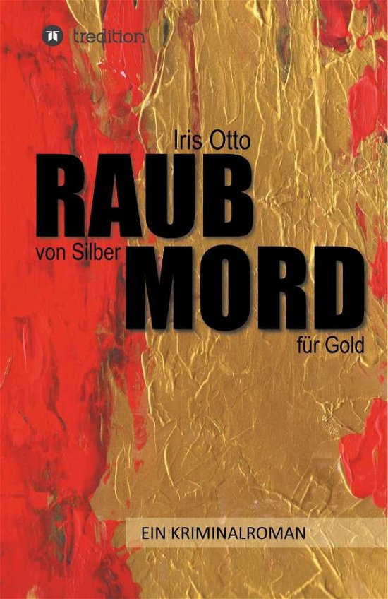 Cover for Otto · RAUB von Silber MORD für Gold (Buch) (2017)