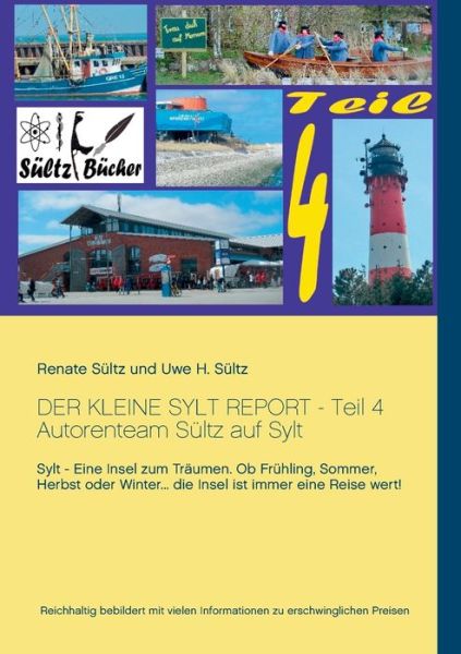 Cover for Sültz · Der kleine Sylt Report - Teil 4 (Book) (2017)