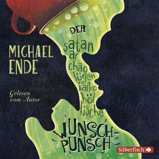 Cover for Michael Ende · CD Der satanarchäolügenialkohöllische Wunschpunsch - Die Autorenlesung (CD)