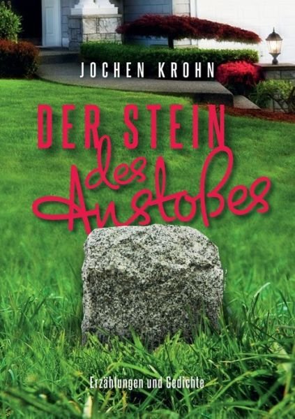 Cover for Krohn · Der Stein des Anstoßes (Bok) (2019)