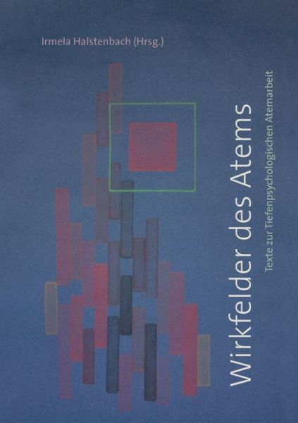Cover for Wirkfelder des Atems: Texte zur Tiefenpsychologischen Arbeit (Paperback Book) (2020)