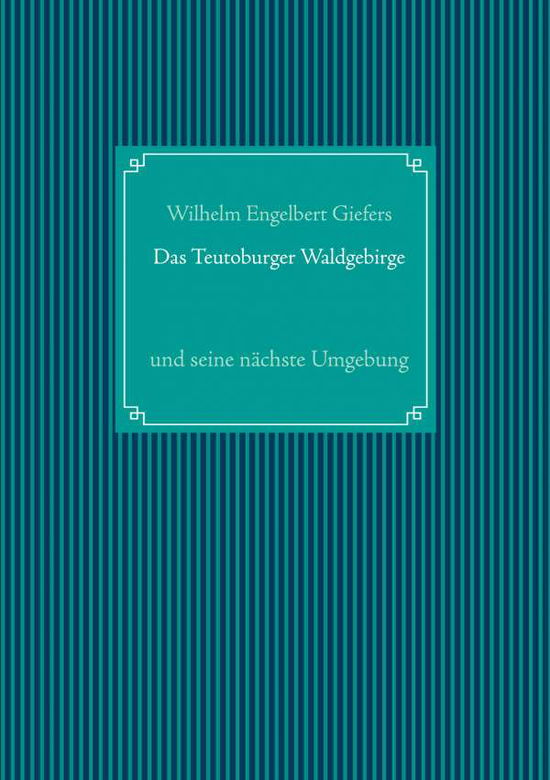 Cover for Giefers · Das Teutoburger Waldgebirge (Buch)