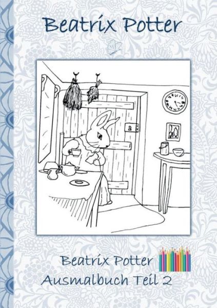 Cover for Potter · Beatrix Potter Ausmalbuch Teil 2 (Book) (2018)