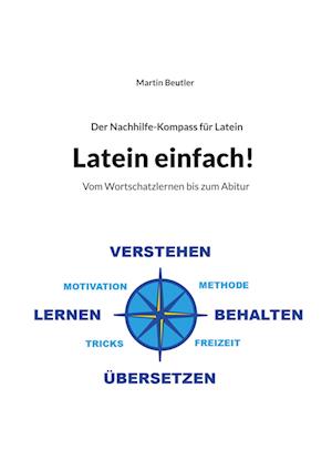 Cover for Martin Beutler · Der Nachhilfe-Kompass für Latein (Book) (2025)