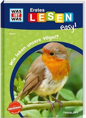 Cover for Sonja Meierjürgen · WAS IST WAS Erstes Lesen easy! Band 7. Wie leben unsere Vögel? (Hardcover Book) (2022)