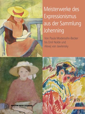 Cover for Sebastian Steinbach · Meisterwerke des Expressionismus aus der Sammlung Johenning (Book) [1. Auflage. edition] (2022)