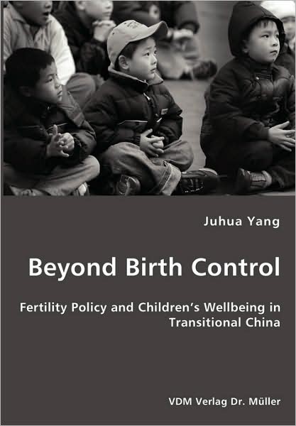 Cover for Juhua Yang · Beyond Birth Control (Paperback Book) (2008)