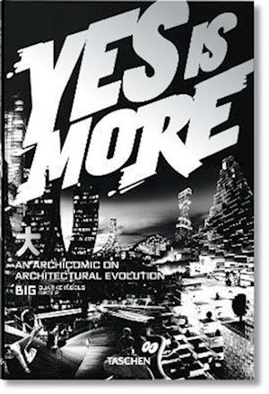 Cover for Bjarke Ingels · Yes is More. Un arquicómic sobre la evolución arquitectónica (Pocketbok) (2010)