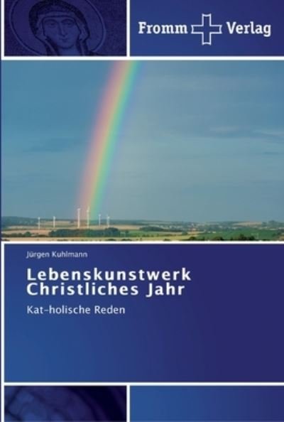 Cover for Kuhlmann · Lebenskunstwerk Christliches J (Bog) (2012)