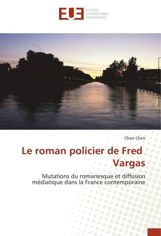 Cover for Chen · Le roman policier de Fred Vargas (Bok)