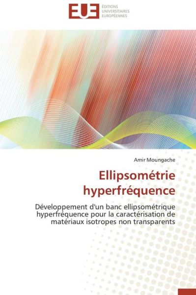 Cover for Moungache Amir · Ellipsométrie Hyperfréquence (Paperback Book) [French edition] (2018)