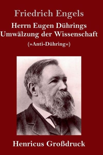 Cover for Friedrich Engels · Herrn Eugen Duhrings Umwalzung der Wissenschaft (Grossdruck) (Gebundenes Buch) (2019)