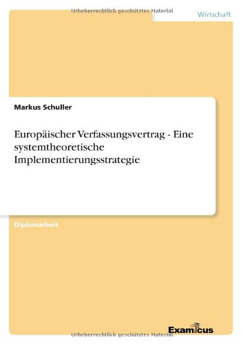 Cover for Markus Schuller · Europaischer Verfassungsvertrag - Eine systemtheoretische Implementierungsstrategie (Pocketbok) [German edition] (2012)