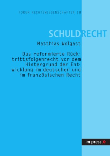 Cover for Matthias Wolgast · Das Reformierte Ruecktrittsfolgenrecht (Paperback Book) [German edition] (2005)