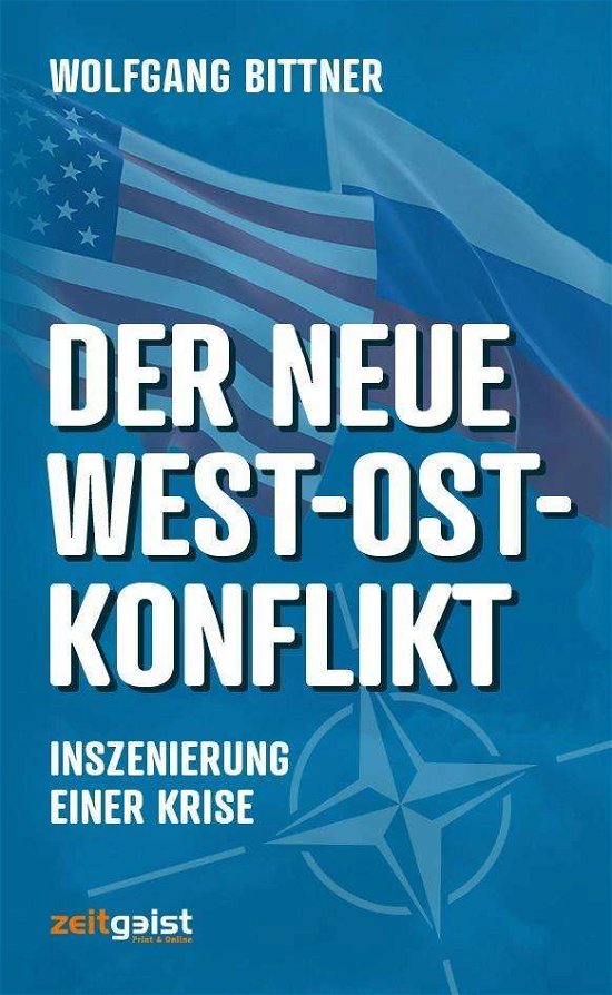 Cover for Bittner · Der neue West-Ost-Konflikt (Bog)