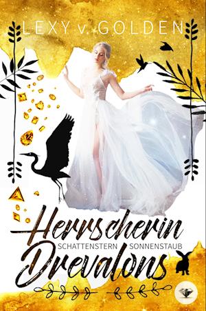 Cover for V. Golden Lexy · Herrscherin Drevalons (Book) (2023)