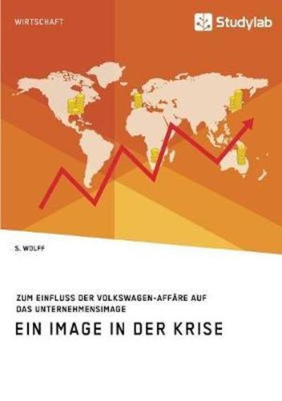 Cover for Wolff · Ein Image in der Krise. Zum Einfl (Buch) (2018)