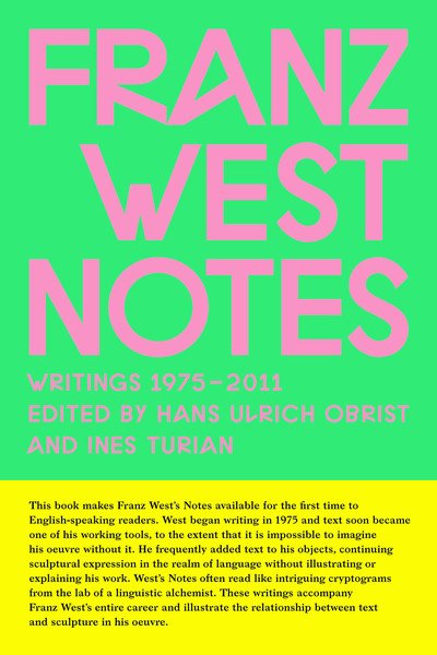 Cover for Franz West · Franz West Notes: Writings 1975 - 2011 (Paperback Book) (2018)