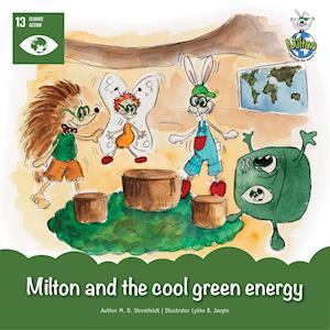 Cover for M. D. Stromfeldt · Milton Around the World: Milton and the cool green energy (Gebundesens Buch) [1. Ausgabe] (2021)