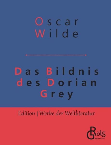 Cover for Oscar Wilde · Das Bildnis des Dorian Gray (Taschenbuch) (2019)