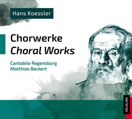 Koessler: Chorwerke - Beckert / Cantabile Regensburg - Music - Helbling Verlag - 9783990355251 - September 30, 2016