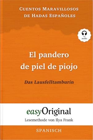 Cover for Jannike Marie Tapia Della Rosa · El pandero de piel de piojo / Das Lausfelltamburin (Buch + Audio-CD) - Lesemethode von Ilya Frank - Zweisprachige Ausgabe Spanisch-Deutsch (Book) (2023)