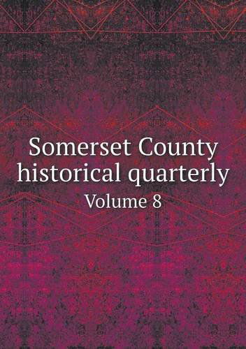 Cover for A. Van Doren Honeyman · Somerset County Historical Quarterly Volume 8 (Paperback Book) (2013)