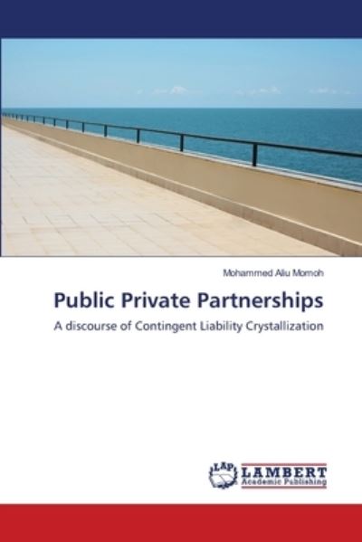 Public Private Partnerships - Momoh - Books -  - 9786139939251 - November 2, 2018