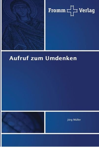 Cover for Müller · Aufruf zum Umdenken (Book) (2018)