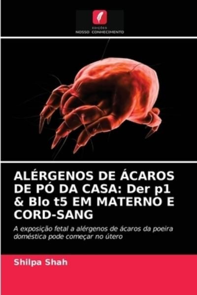 Cover for Shah · Alérgenos De Ácaros De Pó Da Casa: (N/A) (2021)
