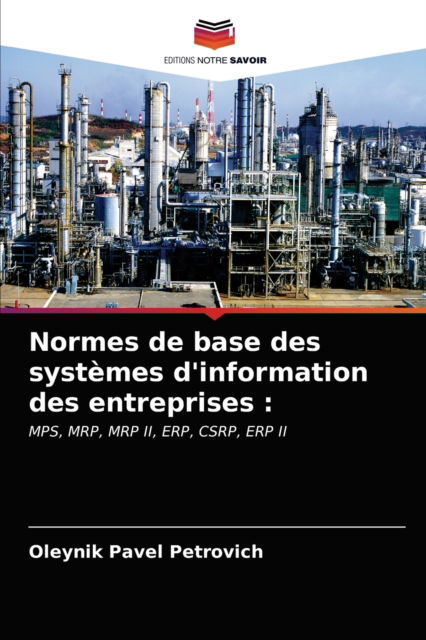 Cover for Oleynik Pavel Petrovich · Normes de base des systemes d'information des entreprises (Paperback Book) (2021)