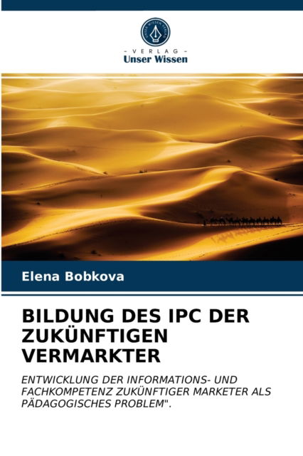 Cover for Elena Bobkova · Bildung Des Ipc Der Zukunftigen Vermarkter (Paperback Book) (2021)
