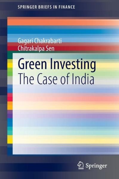Cover for Gagari Chakrabarti · Green Investing: The Case of India - SpringerBriefs in Finance (Paperback Book) [2015 edition] (2014)