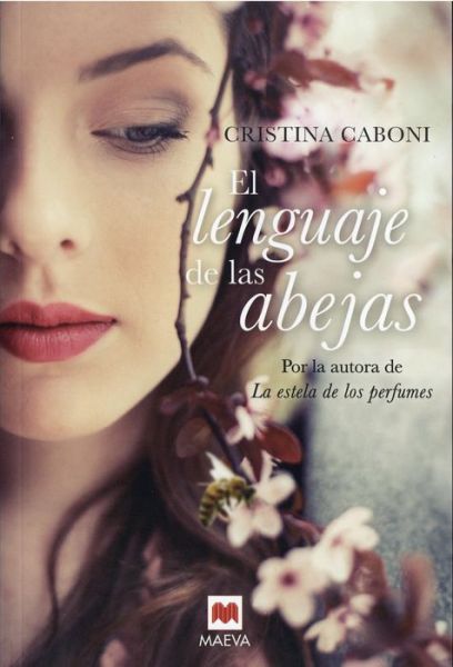 Cover for Cristina Caboni · Lenguaje De Las Abejas, El (Paperback Book) (2017)