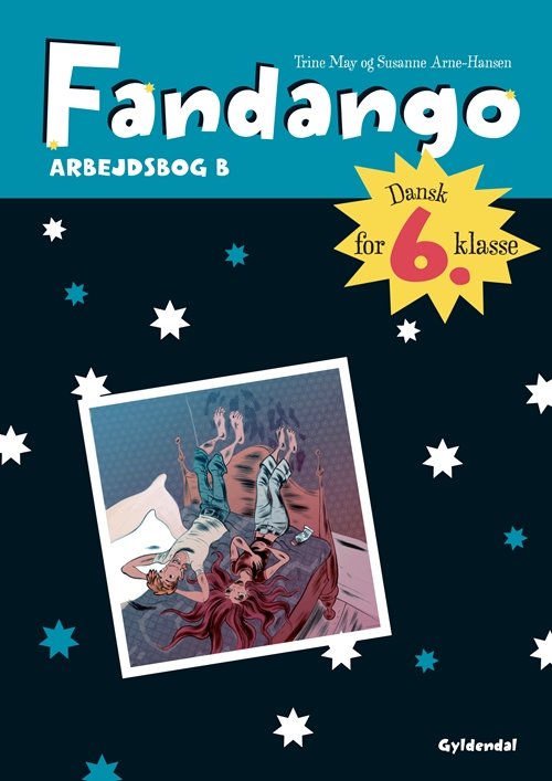 Cover for Trine May; Susanne Arne-Hansen · Fandango 6. klasse: Fandango 6. Arbejdsbog B (Sewn Spine Book) [1. wydanie] (2010)