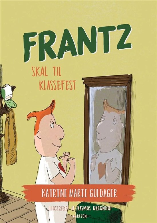 Cover for Katrine Marie Guldager · Frantz-bøgerne (9) - Frantz skal til klassefest (Gebundesens Buch) [2. Ausgabe] (2019)