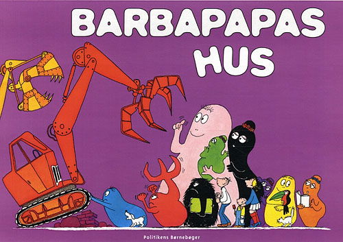 Barbapapas hus - Annette Tison - Books - Politikens Forlag - 9788740007251 - August 1, 2012