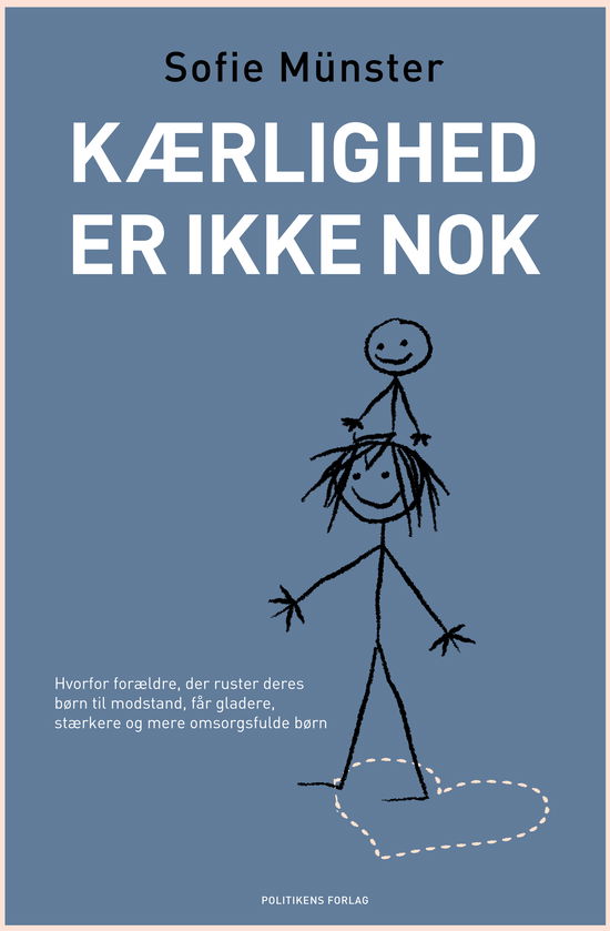 Cover for Sofie Münster · Kærlighed er ikke nok (Hæftet bog) [1. udgave] (2017)