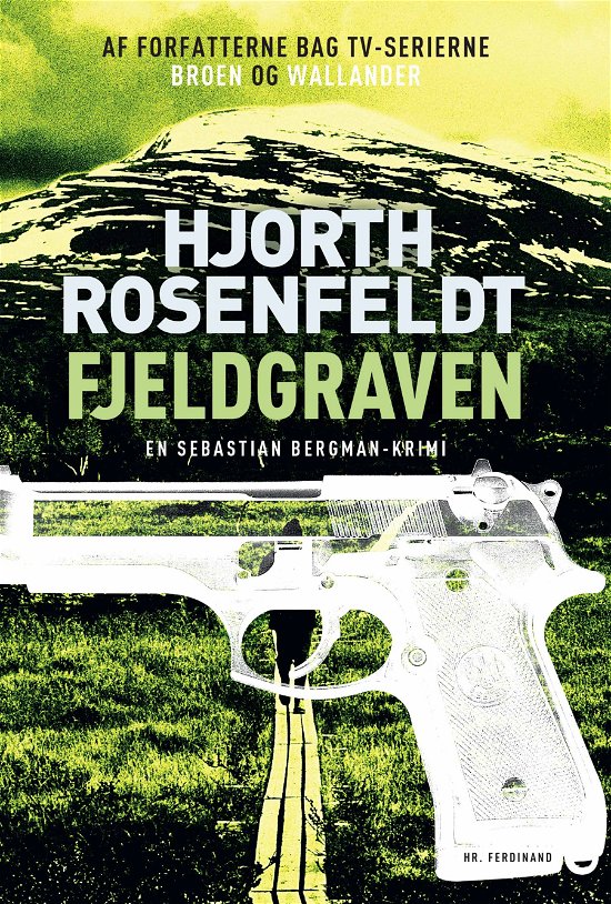 Cover for Hjorth Rosenfeldt · Sebastian Bergman 3: Fjeldgraven (Pocketbok) [3. utgave] (2019)