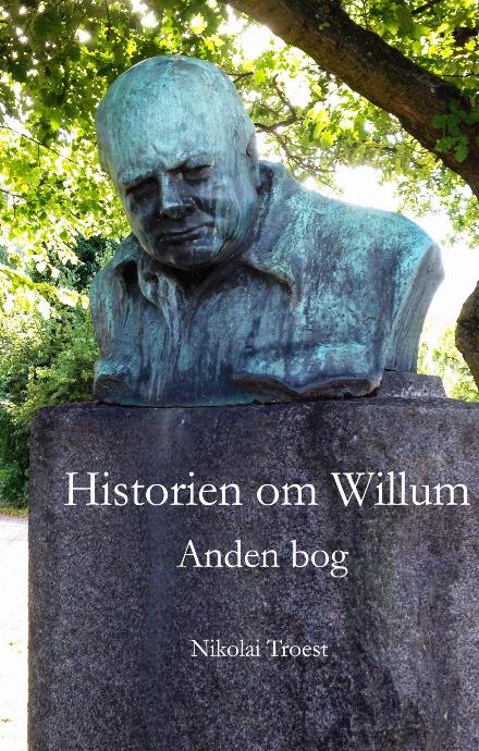 Cover for Nikolai Troest · Historien om Willum, Anden bog. (Hardcover Book) (2022)