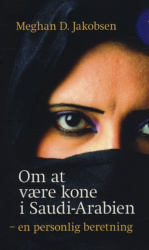 People´s Price: Om at være kone i Saudi-Arabien - Meghan D. Jakobsen - Bøger - People´s Press - 9788770554251 - 27. august 2008