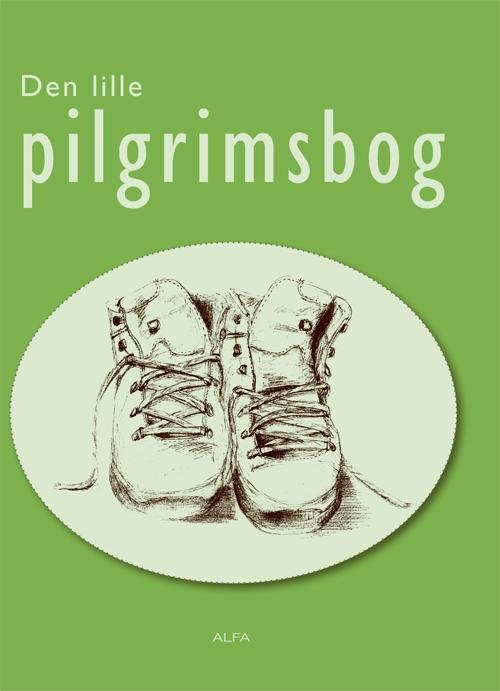 Cover for Hans-Erik Lindström · Den lille pilgrimsbog (Sewn Spine Book) [2º edição] (2015)