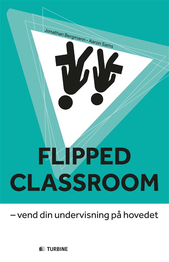 Cover for Aaron Sams Jonathan Bergmann · Flipped Classroom (Bound Book) [1st edition] [Indbundet] (2014)