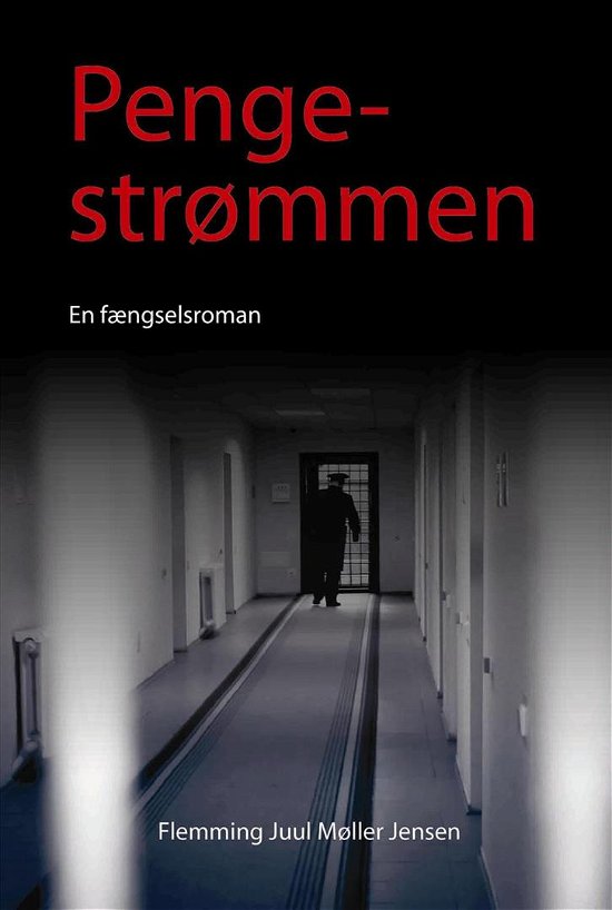 Pengestrømmen - Flemming Juul Møller Jensen - Libros - Kahrius - 9788771531251 - 7 de marzo de 2016