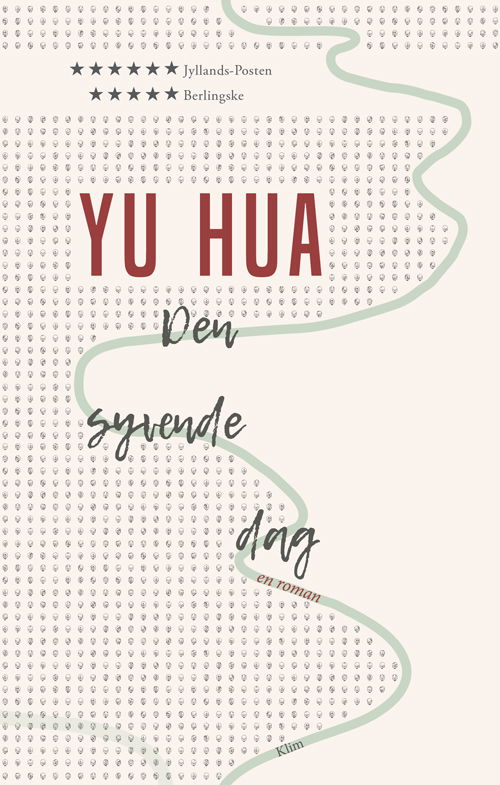 Den syvende dag PB - Yu Hua - Bøger - Klim - 9788772042251 - 1. maj 2019