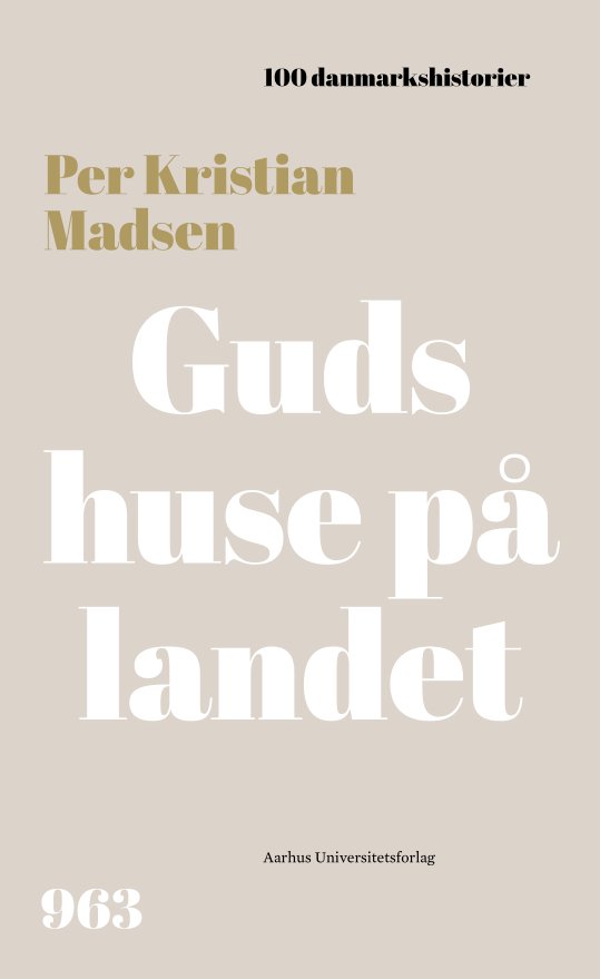 Cover for Per Kristian Madsen · 100 Danmarkshistorier 71: Guds huse på landet (Inbunden Bok) [1:a utgåva] (2023)