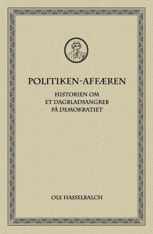 Cover for Ole Hasselbalch · Politiken-affæren (Paperback Book) [0.º edición] [Paperback] (2012)
