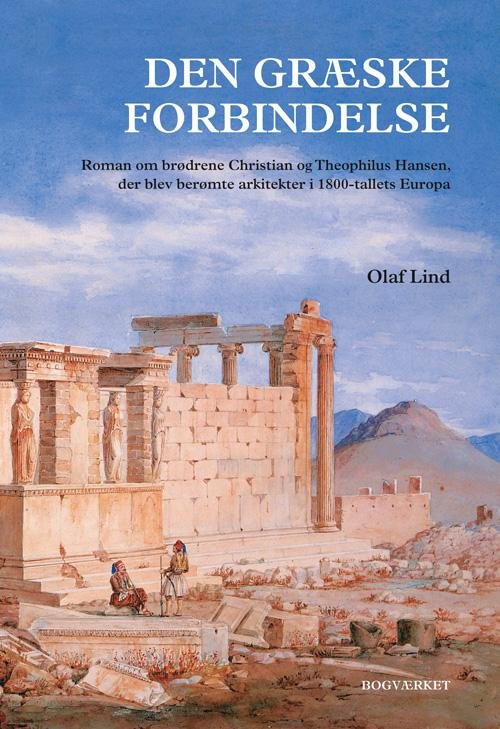 Cover for Olaf Lind · Den græske forbindelse (Hardcover Book) [1e uitgave] [Indbundet] (2021)