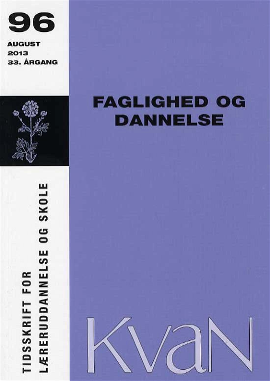 Cover for Vibeke Hetmar m. fl. · KvaN 96 - Faglighed og dannelse (Sewn Spine Book) [1st edition] (2013)